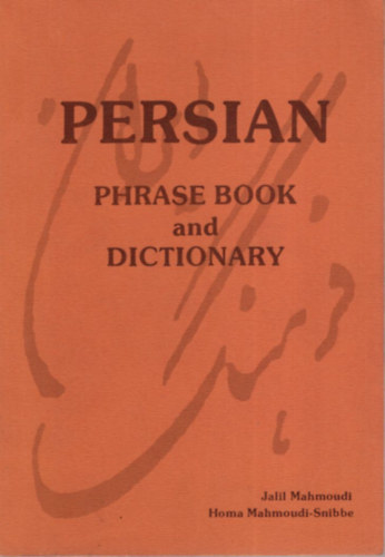 Homa Mahmoudi-Snibbe - Persian-Phrase Book and Dictionary.