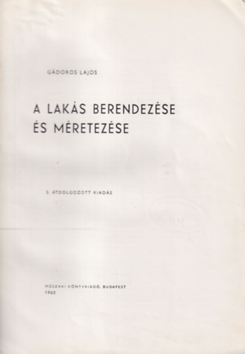Gdoros Lajos - A laks berendezse s mretezse