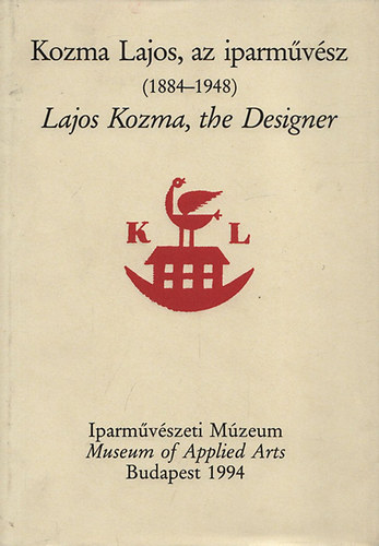 Kozma Lajos, az iparm�v�sz (1884-1948)- magyar-angol nyelv�