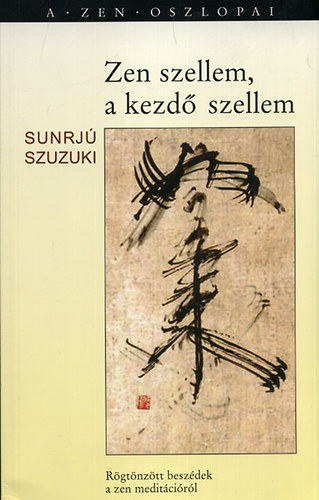 Szuzuki Sunrj� - Zen szellem, a kezd� szellem