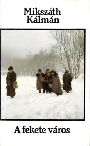 Miksz�th K�lm�n - A fekete v�ros
