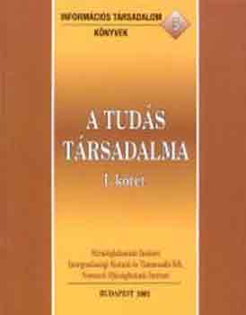 Elek-Juh�sz-Kiss-Varga - A tud�s t�rsadalma I-II.