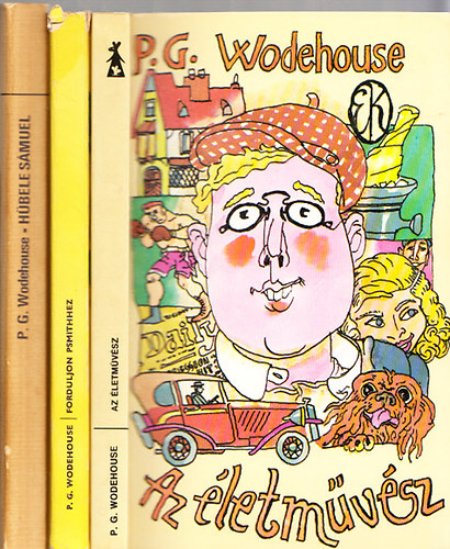 P. G. Wodehouse - Az letmvsz + Forduljon Psmithez + Hbele Smuel