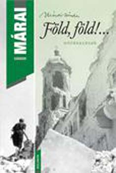 Mrai Sndor - Fld, Fld!...