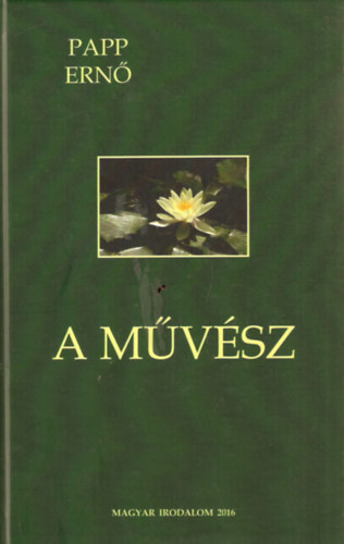Papp Ern� - A m�v�sz