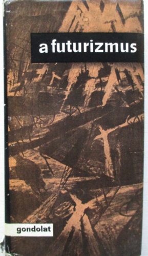 Szabó György - A futurizmus