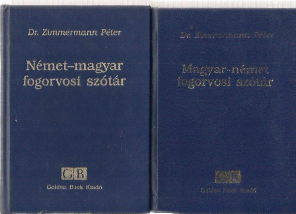 Dr. Zimmermann Pter - Magyar-nmet, Nmet-magyar fogorvosi sztr