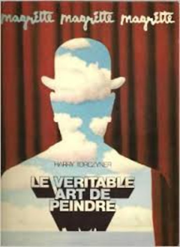 Henry Torczyner - Le veritable art peindre