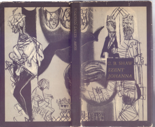 Ford�totta: Ottlik G�za G.B. Shaw - Szent Johanna (Sz�nt� Piroska illusztr�ci�ival)