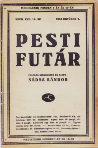 Ndas Sndor  (szerk.) - Pesti Futr XXVII. vf. 19. sz. 1934 oktber 1.