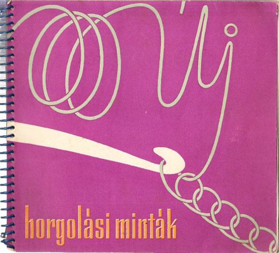 Krősz Jolán; Karalyos Margit - Új horgolási minták