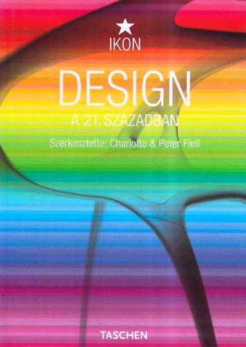 Peter Fiell Charlotte Fiell - Design a 21. szzadban