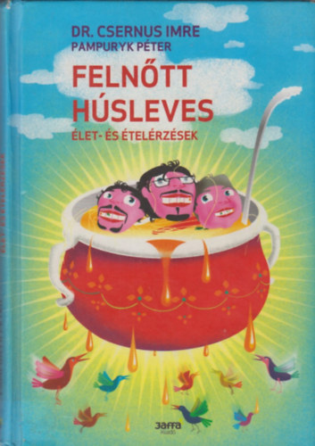 Pampuryk Pter Csernus Imre dr. - Felntt hsleves