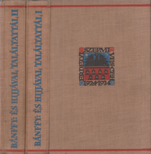 B�nffy Mikl�s - �s hijj�val tal�ltatt�l... I-II.