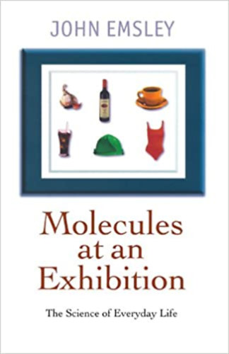 John Emsley - Molecules at an exhibition