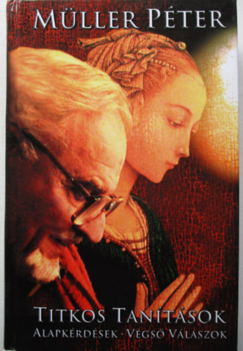 Mller Pter - Titkos tantsok (alapkrdsek-vgs vlaszok)
