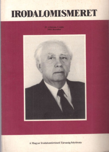 Kovcs Sndor Ivn  (szerk.) - Irodalomismeret IV. vf. 3. szm 1993. december ( A Magyar Irodalomtrtneti Trsasg folyirata