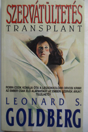 Leonard S. Goldberg - Szerv�t�ltet�s