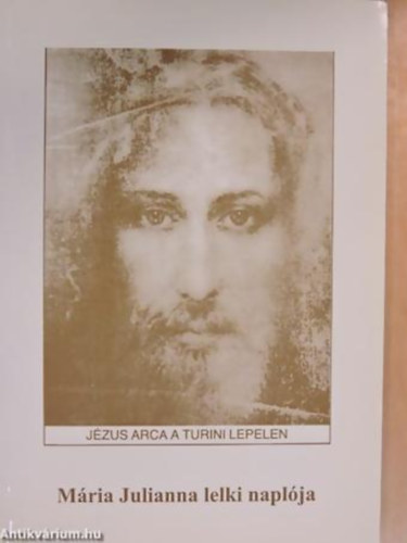 M�ria Julianna - M�ria Julianna lelki napl�ja I.
