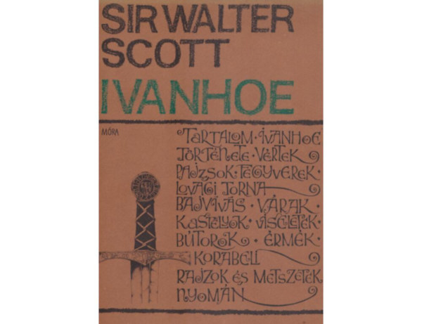 SZERZ Sir Walter Scott FORDT Szinnai Tivadar - Ivanhoe (Fekete-fehr illusztrcikkal.GRAFIKUS Christopher Bradbury, trkppel)