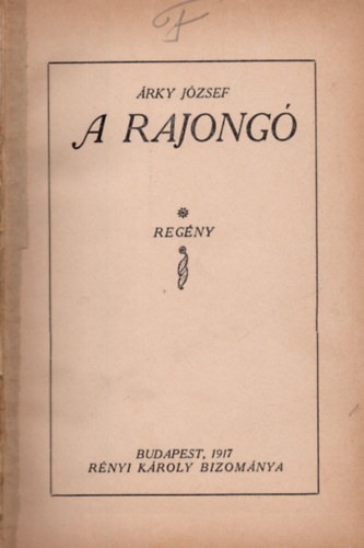Árky József - A rajongó