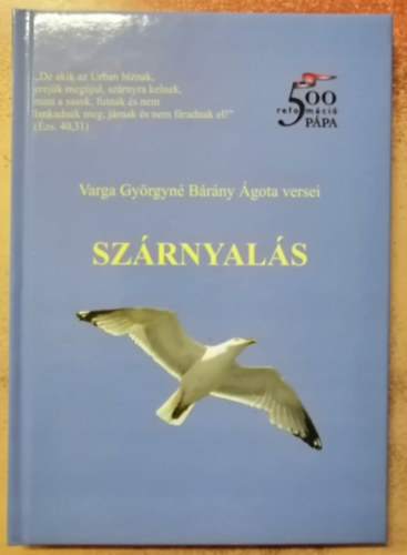 Varga Györgyné Bárány Ágota - Szárnyalás