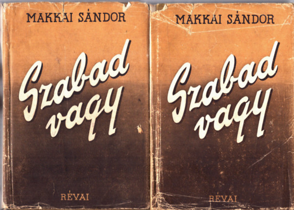 Makkai S�ndor - Szabad vagy I-II.