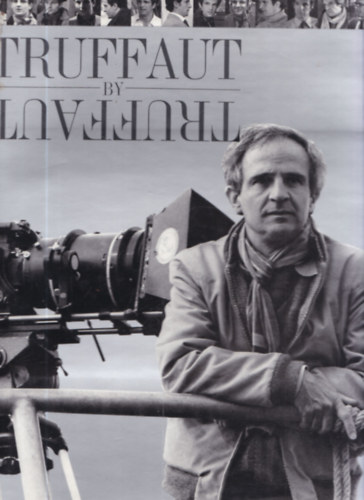 Dominique Rabourdin - Truffaut by Truffaut