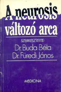 Dr. Buda Bla-Dr. Fredi Jnos - A neurosis vltoz arca