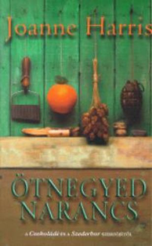 Joanna Harris - tnegyed narancs