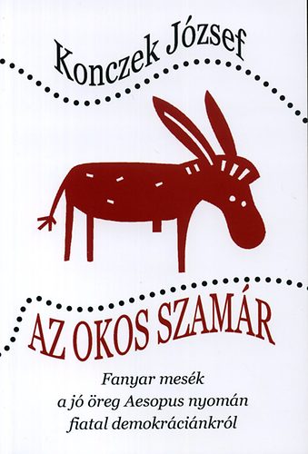 Konczek József - Az okos szamár