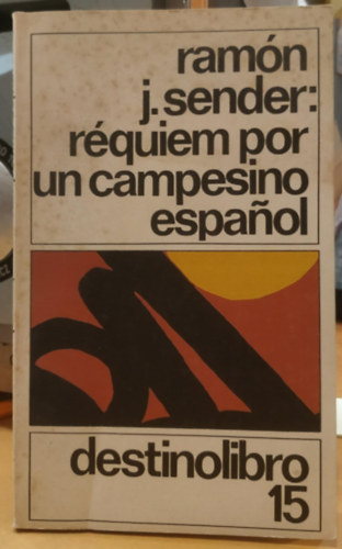 Ramn J. Sender - Rquiem por un campesino espaol