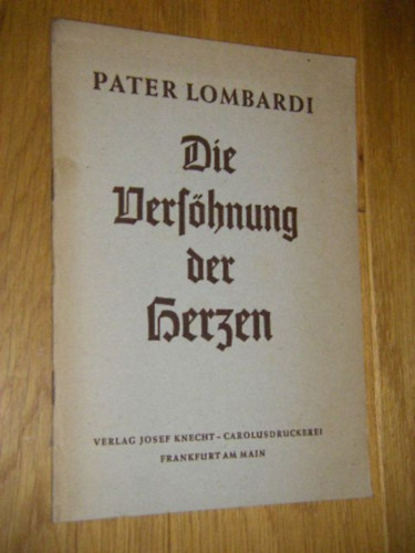 Pater Lombardi - Die Vershnung der Herzen