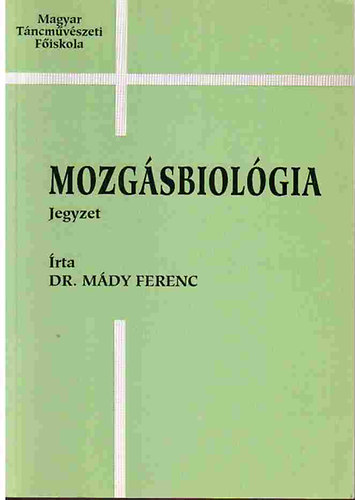 Mdy Ferenc dr. - Mozgsbiolgia