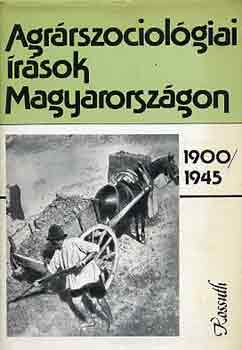 T�th P�l P�ter  (szerk.) - Agr�rszociol�giai �r�sok Magyarorsz�gon 1900-1945
