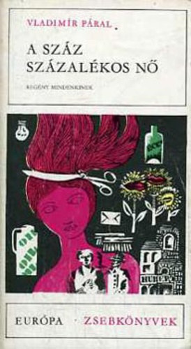 Vladimir Pral - A szz szzalkos n - regny mindenkinek