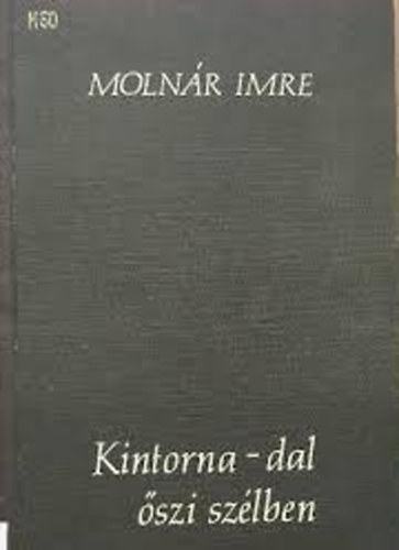 MOln�r Imre - Kintorna-dal �szi sz�lben
