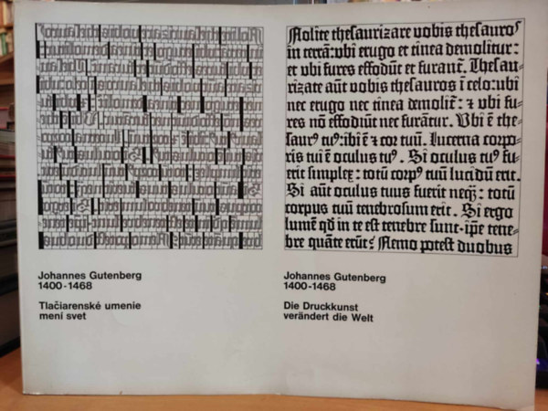 Dr. Hans Peter Hoch Helmut Presser - Johannes Gutenberg 1400-1468 Tlaciarensk umenie men svet / Die Druckkunst verndert die Welt