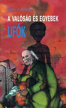 Robert J. McNeely - A valsg s egyebek: UFk