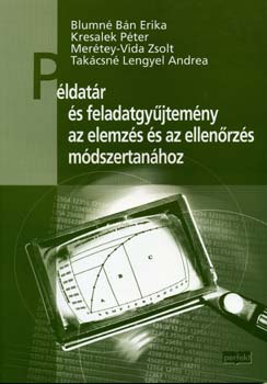 Blumn�-Kresalek-Mer�tey-Tak�cs - P�ldat�r �s feladatgy�jtem�ny az elemz�s �s az ellen�rz�s m�dszertan..