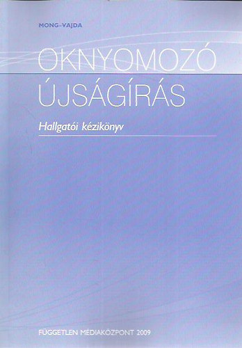 Vajda �va Mong Attila - Oknyomoz� �js�g�r�s - Hallgat�i k�zik�nyv