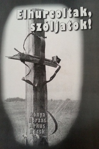 Szalai Csaba - Elhurcoltak, szljatok!