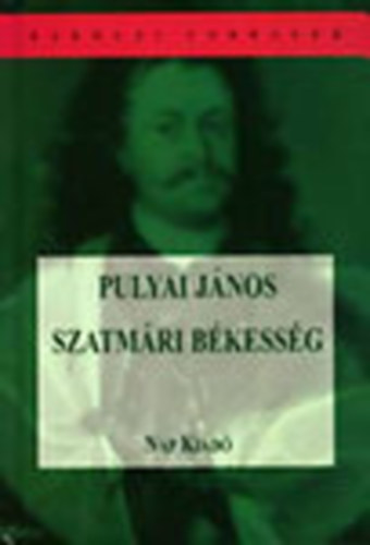 Pulyai János - Szatmári békesség