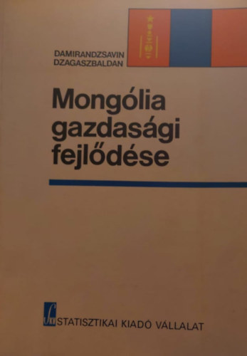 Damirandzsavin Dzagaszbaldan - Monglia gazdasgi fejldse