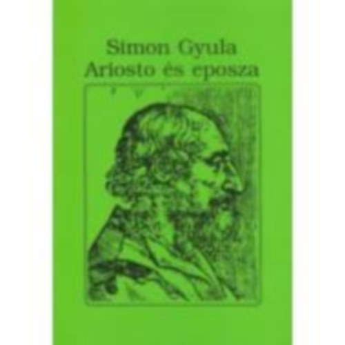 Simon Gyula - Ariosto s eposza