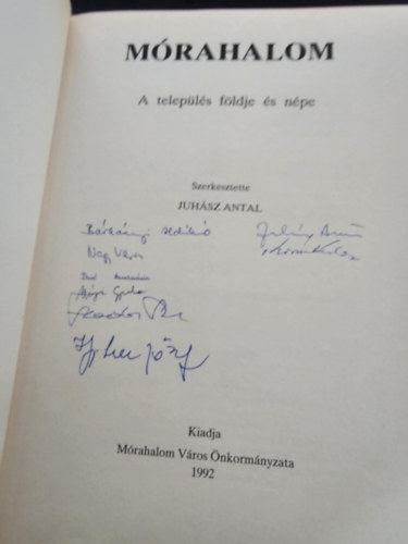 Juh�sz Antal  (szerk.) - M�rahalom - A telep�l�s f�ldje �s n�pe