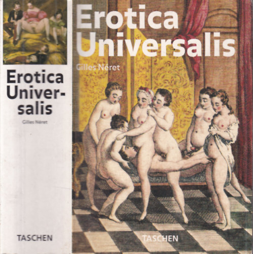 Gilles Néret - Erotica Universalis (Angol-német-francia) - TASCHEN