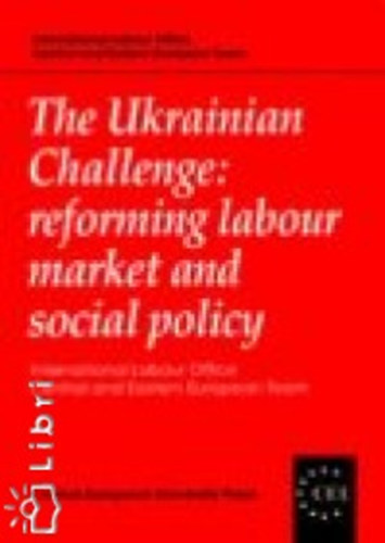 The Ukrainian Challenge: reforming labour market and social policy