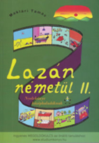 Maklári Tamás - Lazán németül II. - Nyelvkönyv középhaladóknak