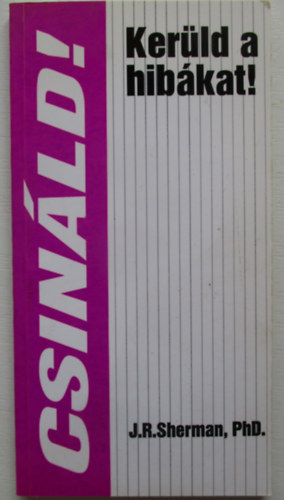 J. R. Sherman - Kerüld a hibákat!